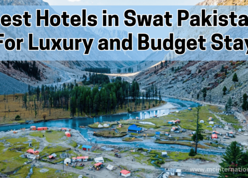 Best Hotels in Swat Pakistan For Luxury and Budget Stay